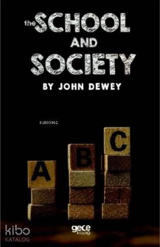 The School and The Society - Kitapiks.com