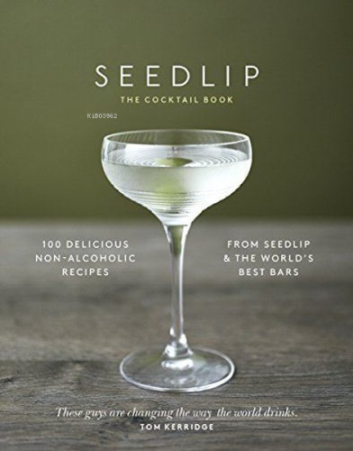 The Seedlip Cocktail Book - Kitapiks.com