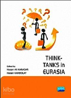Think-Tanks in Eurasia - Kitapiks.com