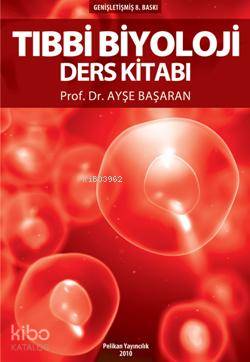Tıbbi Biyoloji; Ders Kitabı - Kitapiks.com