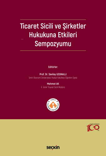 Ticaret Sicili ve Şirketler Hukukuna Etkileri Sempozyumu - Kitapiks.co