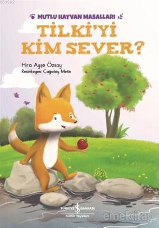 Tilki'yi Kim Sever? - Kitapiks.com