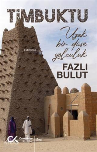 Timbuktu - Uzak Bir Düşe Yolculuk - Kitapiks.com