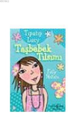 Tıpatıp Lucy - Taşbebek Tılsımı - Kitapiks.com