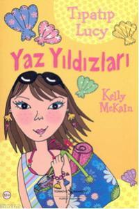 Tıpatıp Lucy - Yaz Yıldızları - Kitapiks.com