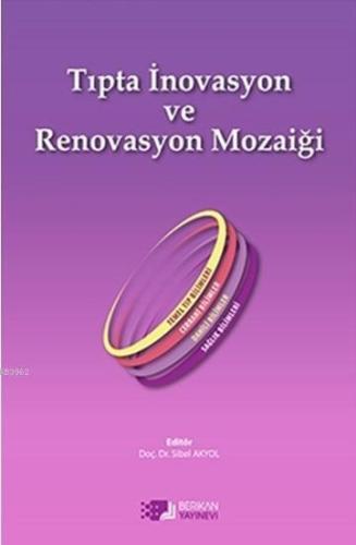 Tıpta İnavasyon ve Renavasyon Mozaiği - Kitapiks.com