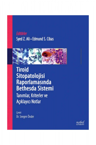 Tiroid Sitopatolojisi Raporlamasında Bedhesda Sistemi - Kitapiks.com
