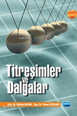 Titreşimler ve Dalgalar - Kitapiks.com