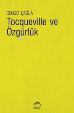 Tocqueville ve Özgürlük - Kitapiks.com