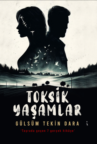 Toksik Yaşamlar - Kitapiks.com