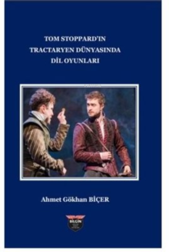Tom Stoppard'in Tractaryen Dünyasında Dil Oyunları - Kitapiks.com