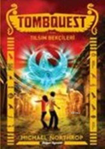 Tombquest 2; Tılsım Bekçileri - Kitapiks.com