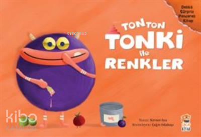 Tonton Tonki İle Renkler (Delikli Sürpriz Pencereli Kitap) - Kitapiks.