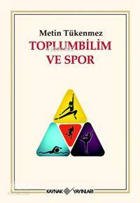 Toplumbilim ve Spor - Kitapiks.com