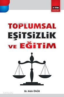 Toplumsal Eşitsizlik ve Eğitim - Kitapiks.com