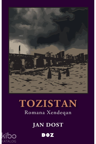 Tozistan;Romana Xendeqan - Kitapiks.com