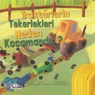 Traktörlerin Tekerlekleri Neden Kocamandır? - Kitapiks.com