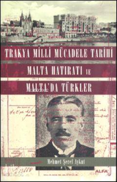 Trakya Milli Mücadele Tarihi Malta Hatıratı; ve Malta'da Türkler - Kit