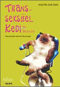 Transseksüel Kedi ve Diğerleri - Kitapiks.com