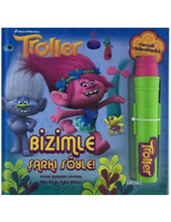 Troller - Bizimle Şarkı Söyle! (Gerçek Mikrofonlu)