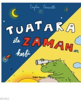 Tuatara İle Zamanın Keşfi - Kitapiks.com