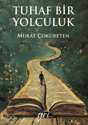 Tuhaf Bir Yolculuk - Kitapiks.com