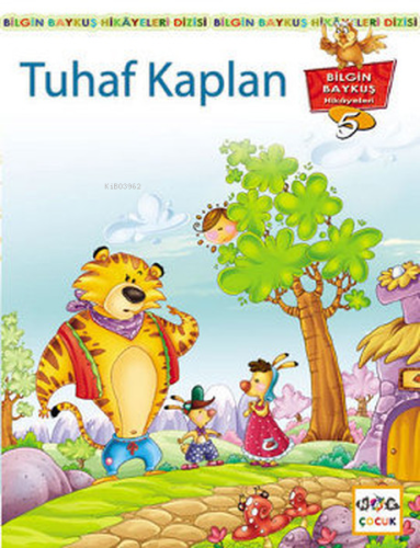 Tuhaf Kaplan; Bilgin Baykuş Hikayeleri Dizisi 2. Kitap - Kitapiks.com