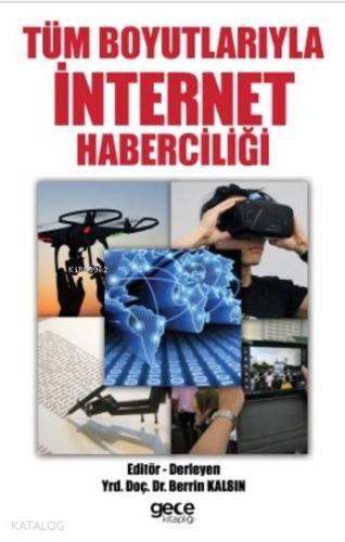 Tüm Boyutlarıyla İnternet Haberciliği - Kitapiks.com
