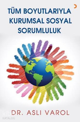 Tüm Boyutlarıyla Kurumsal Sosyal Sorumluluk - Kitapiks.com