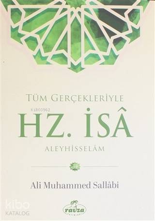 Tüm Gerçekleriyle Hz. İsa Aleyhisselam - Kitapiks.com