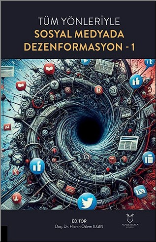 Tüm Yönleriyle Sosyal Medyada Dezenformasyon-1 - Kitapiks.com