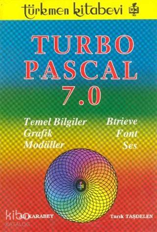 Turbo Pascal 7.0 - Kitapiks.com