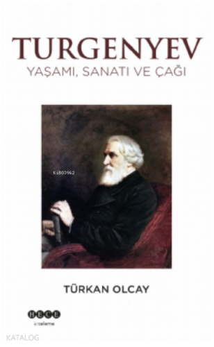 Turgenyev ;Yaşamı, Sanatı ve Çağı - Kitapiks.com