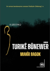 Tûrikê Bûnewer - Kitapiks.com