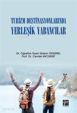 Turizm Destinasyonlarında Yerleşik Yabancılar - Kitapiks.com