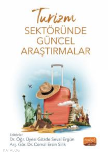 Turizm Sektöründe Güncel Araştırmalar - Kitapiks.com