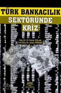 Türk Bankacılık Sektöründe Kriz - Kitapiks.com
