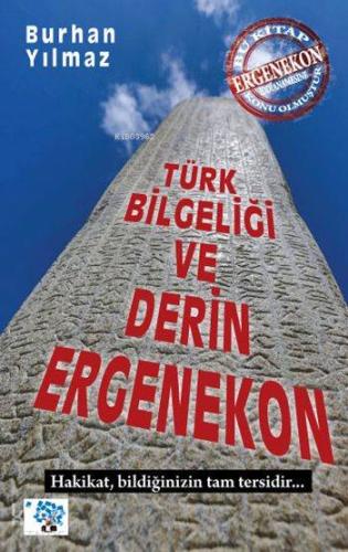 Türk Bilgeliği ve Derin Ergenekon - Kitapiks.com