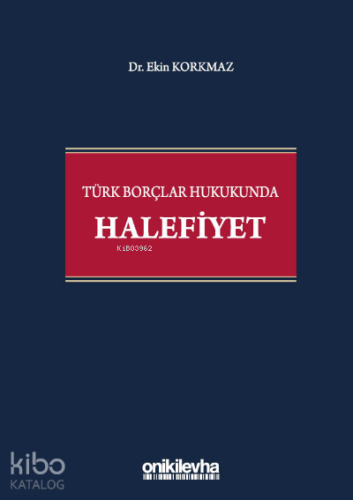 Türk Borçlar Hukukunda Halefiyet - Kitapiks.com