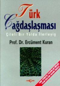 Türk Çağdaşlaşması Çileli Bir Yolda İlerleyiş - Kitapiks.com