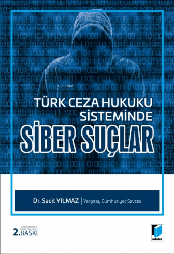 Türk Ceza Hukuku Sisteminde Siber Suçlar - Kitapiks.com