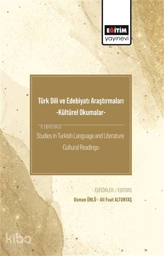 Türk Dili ve Edebiyatı Araştırmaları -Kültürel Okumalar- - Kitapiks.co