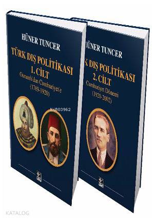 Türk Dış Politikası 1. Cilt Osmanlı'dan Cumhuriyet'e (1789-1920) - Tür
