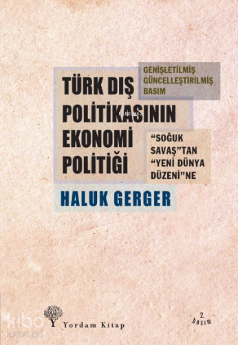 Türk Dış Politikasının Ekonomi Politiği - Kitapiks.com