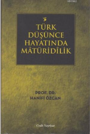 Türk Düşünce Hayatında Matüridilik - Kitapiks.com
