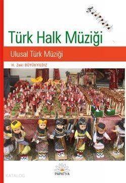 Türk Halk Müziği; Ulusal Türk Müziği - Kitapiks.com