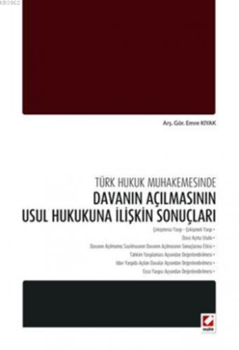 Türk Hukuk Muhakemesinde Davanın Açılmasının Usul Hukukuna İlişkin Son