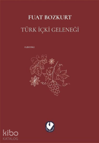 Türk İçki Geleneği - Kitapiks.com