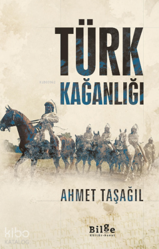 Türk Kağanlığı - Kitapiks.com