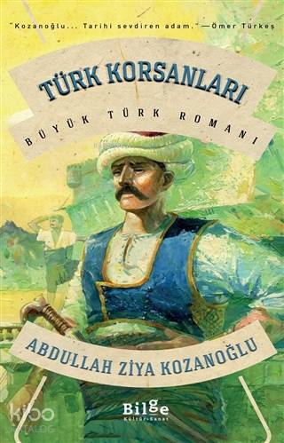 Türk Korsanları; Büyük Türk Romanı - Kitapiks.com